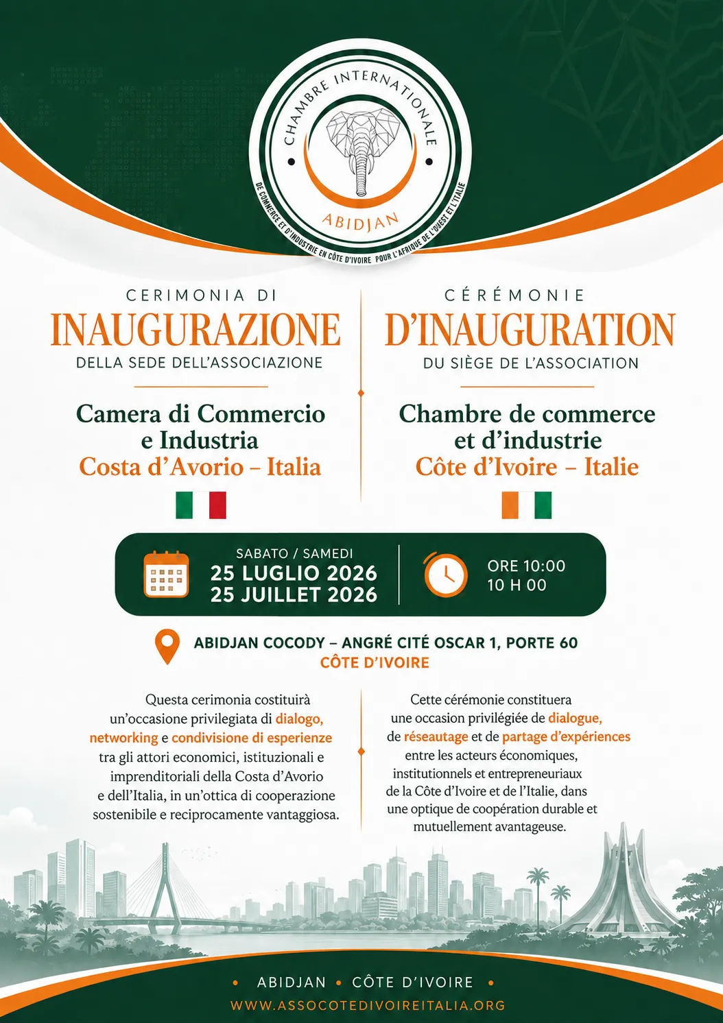 Locandina: cerimonia di inaugurazione della sede dell'Associazione Camera di Commercio e Industria Costa d'Avorio-Italia. Sabato 25 luglio 2026, ore 10:00, Abidjan Cocody, Angré cité Oscar 1, porte 60, Costa d'Avorio.
